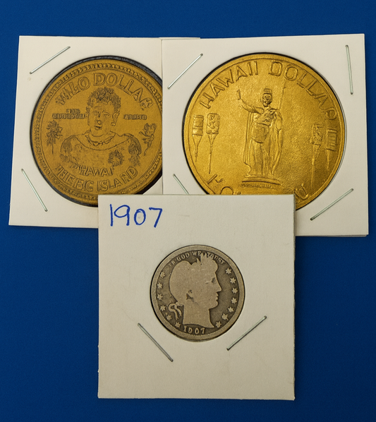 1907 Barber Quarter & Hilo Honolulu Hawaii Dollar Tokens 3 Coin Lot
