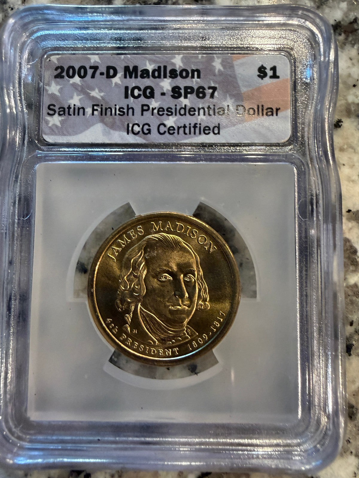 2007-D James Madison Presidential Dollar ICG SP67 Satin Finish Certified $1 Coin