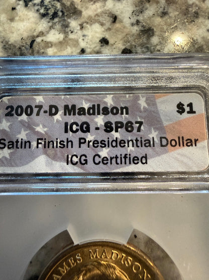 2007-D James Madison Presidential Dollar ICG SP67 Satin Finish Certified $1 Coin